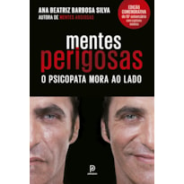 MENTES PERIGOSAS: O PSICOPATA MORA AO LADO (EDIÇÃO COMEMORATIVA DE 10º ANIVERSÁRIO)