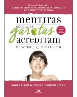 Mentiras em que as garotas acreditam e a verdade que as liberta