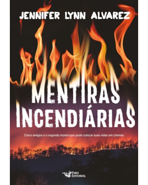MENTIRAS INCENDIÁRIAS