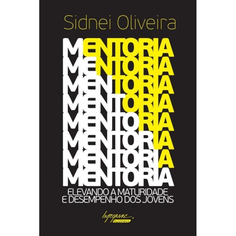MENTORIA - ELEVANDO A MATURIDADE E DESEMPENHO DOS JOVENS