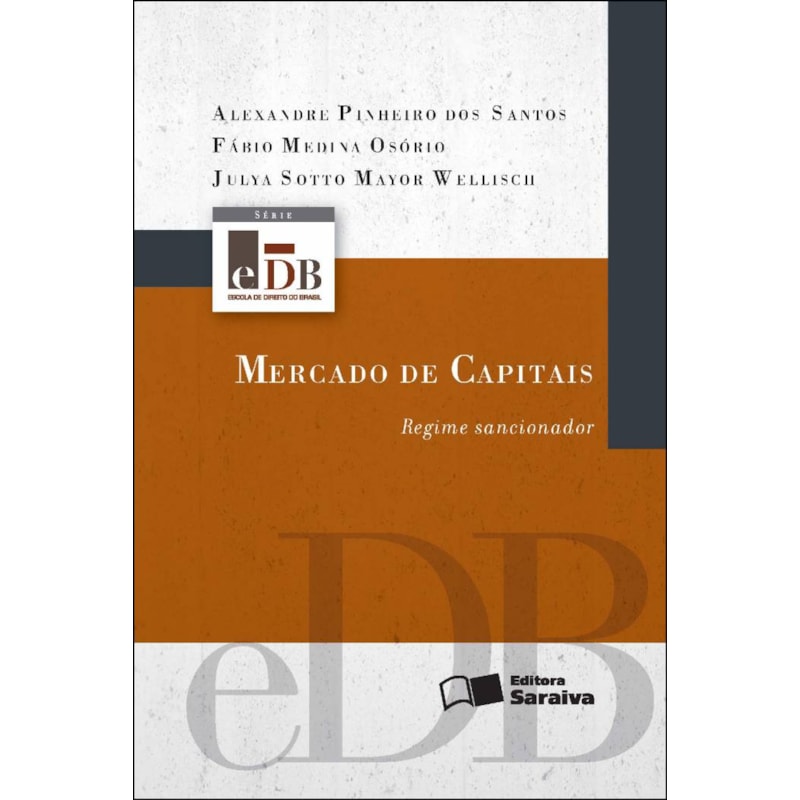 MERCADO DE CAPITAIS: REGIME SANCIONADOR - 1ª EDIÇÃO 2012: REGIME DE SANCIONADOR