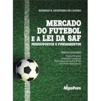 MERCADO DO FUTEBOL E A LEI DA SAF