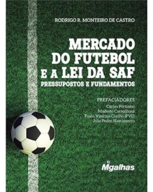 MERCADO DO FUTEBOL E A LEI DA SAF
