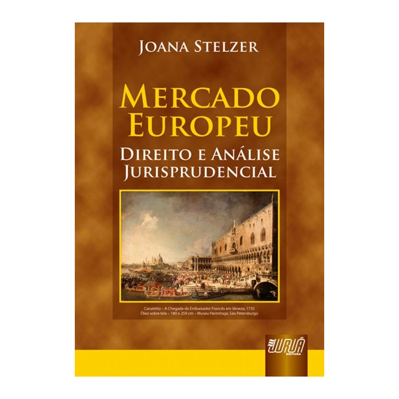 MERCADO EUROPEU - DIREITO E ANÁLISE JURISPRUDENCIAL