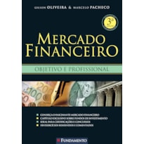 MERCADO FINANCEIRO - 3ª EDIÇÃO MERCADO FINANCEIRO - 3ª EDIÇÃO