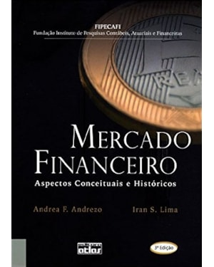 MERCADO FINANCEIRO: ASPECTOS CONCEITUAIS E HISTÓRICOS