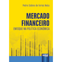 MERCADO FINANCEIRO - ENFOQUE NA POLÍTICA ECONÔMICA