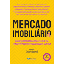Mercado imobiliário: conheça estratégias eficazes que vão trazer os melhores resultados de sua vida