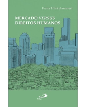 Mercado versus direitos humanos