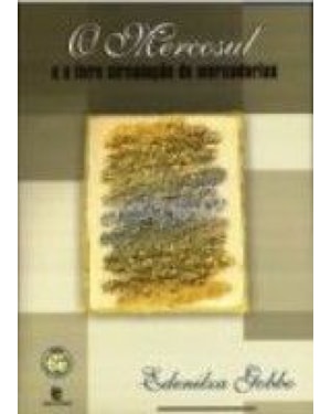 MERCOSUL E A LIVRE CIRCULACAO DE MERCADORIAS