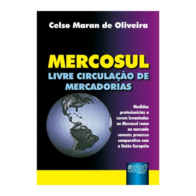 MERCOSUL - LIVRE CIRCULAÇÃO DE MERCADORIAS