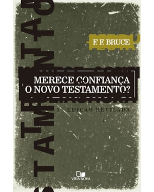 Merece confiança o novo testamento? - 3º edição