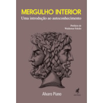 MERGULHO INTERIOR - UMA INTRODUÇÃO AO AUTOCONHECIMENTO