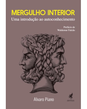 MERGULHO INTERIOR - UMA INTRODUÇÃO AO AUTOCONHECIMENTO