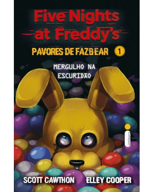 MERGULHO NA ESCURIDÃO: (FIVE NIGHTS AT FREDDY'S: PAVORES DE FAZBEAR)