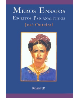 MEROS ENSAIOS: ESCRITOS PSICANALÍTICOS