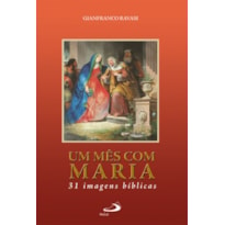 MÊS COM MARIA, UM - 31 IMAGENS BÍBLICAS