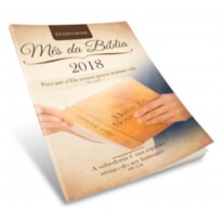 MÊS DA BÍBLIA 2018 -  ENCONTROS BIBLICOS  - PARA QUE NELE NOSSOS POVOS TENHAM VIDA - A SABEDORIA É UM ESPÍ