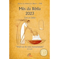 MÊS DA BÍBLIA 2023 - CARTA AOS EFÉSIOS: "VESTIR-SE DA NOVA HUMANIDADE!" (EF 4,24)