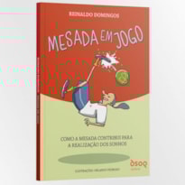 Mesada em jogo - como a mesada contribui para a realização dos sonhos