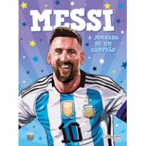 MESSI: A JORNADA DE UM CAMPEÃO