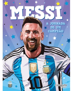 MESSI: A JORNADA DE UM CAMPEÃO