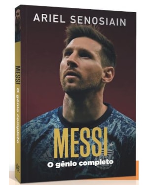 Messi: o gênio completo