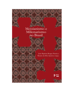 Messianismo e milenarismo no Brasil