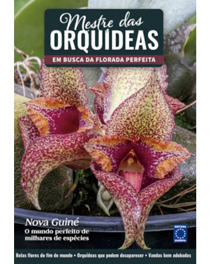 MESTRE DAS ORQUÍDEAS - VOLUME 12: NOVA GUINÉ