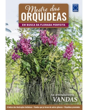 MESTRE DAS ORQUÍDEAS - VOLUME 13: AS IRRESISTÍVEIS VANDAS