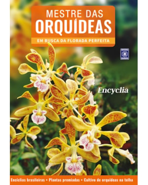 MESTRE DAS ORQUÍDEAS - VOLUME 7: ENCYLIA
