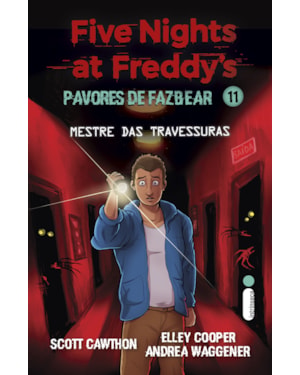 MESTRE DAS TRAVESSURAS: FIVE NIGHTS AT FREDDY'S: PAVORES DE FAZBEAR - VOL. 11