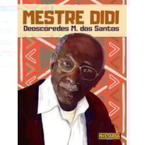Mestre Didi - Deoscóredes M. dos Santos