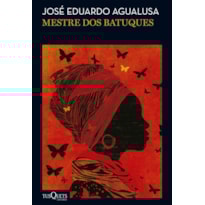 MESTRE DOS BATUQUES: FINALISTA DO PRÊMIO OCEANOS 2025 (BIBLIOTECA JOSÉ EDUARDO AGUALUSA)