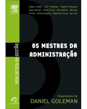 MESTRES DA ADMINISTRACAO, OS - SERIE BIBLIOTECA DE GESTAO - 1