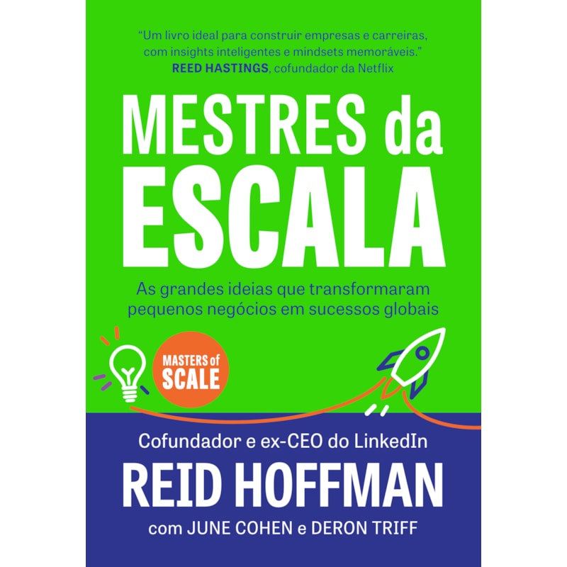 MESTRES DA ESCALA: AS GRANDES IDEIAS QUE TRANSFORMARAM PEQUENOS NEGÓCIOS EM SUCESSOS GLOBAIS