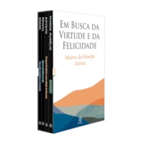 MESTRES DA FILOSOFIA ESTOICA - EM BUSCA DA VIRTUDE E DA FELICIDADE