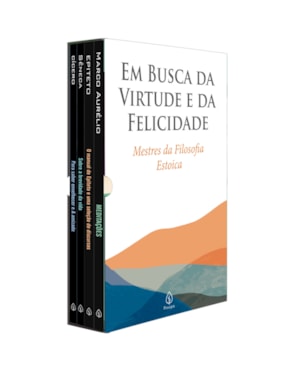 MESTRES DA FILOSOFIA ESTOICA - EM BUSCA DA VIRTUDE E DA FELICIDADE