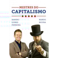 MESTRES DO CAPITALISMO