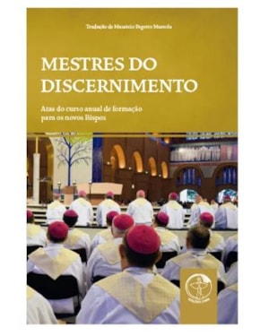 Mestres do discernimento: atas do curso anual de form. para os nov