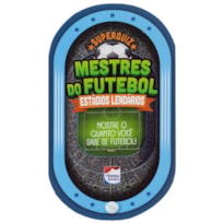 MESTRES DO FUTEBOL: ESTADIOS LENDARIOS