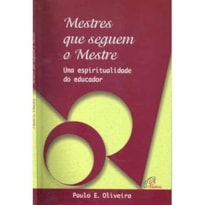 MESTRES QUE SEGUEM O MESTRE - 1