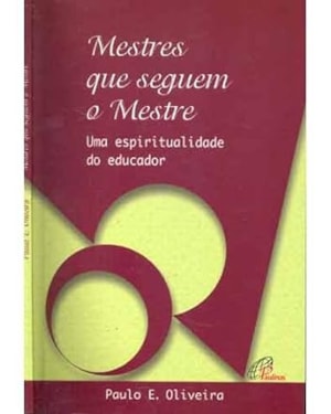 MESTRES QUE SEGUEM O MESTRE - 1