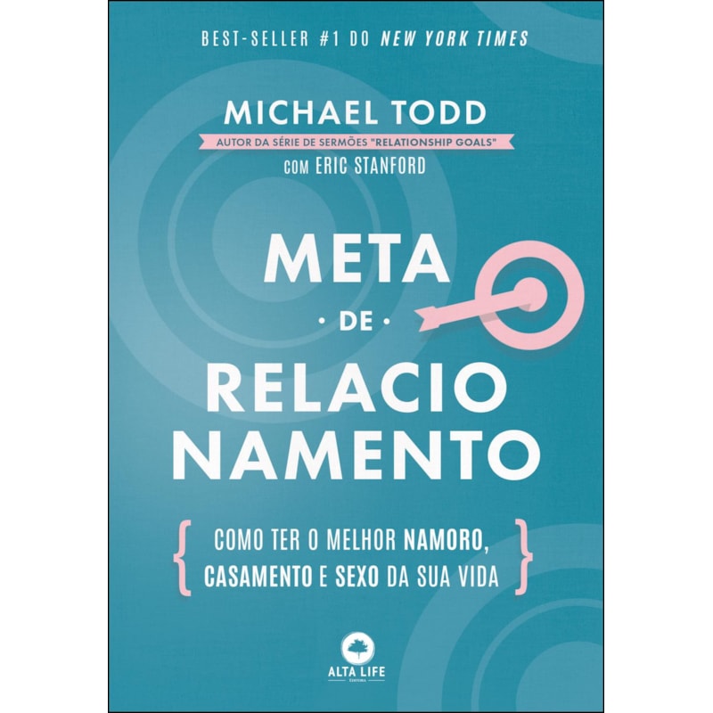Meta de relacionamento: como ter o melhor namoro, casamento e sexo da sua vida