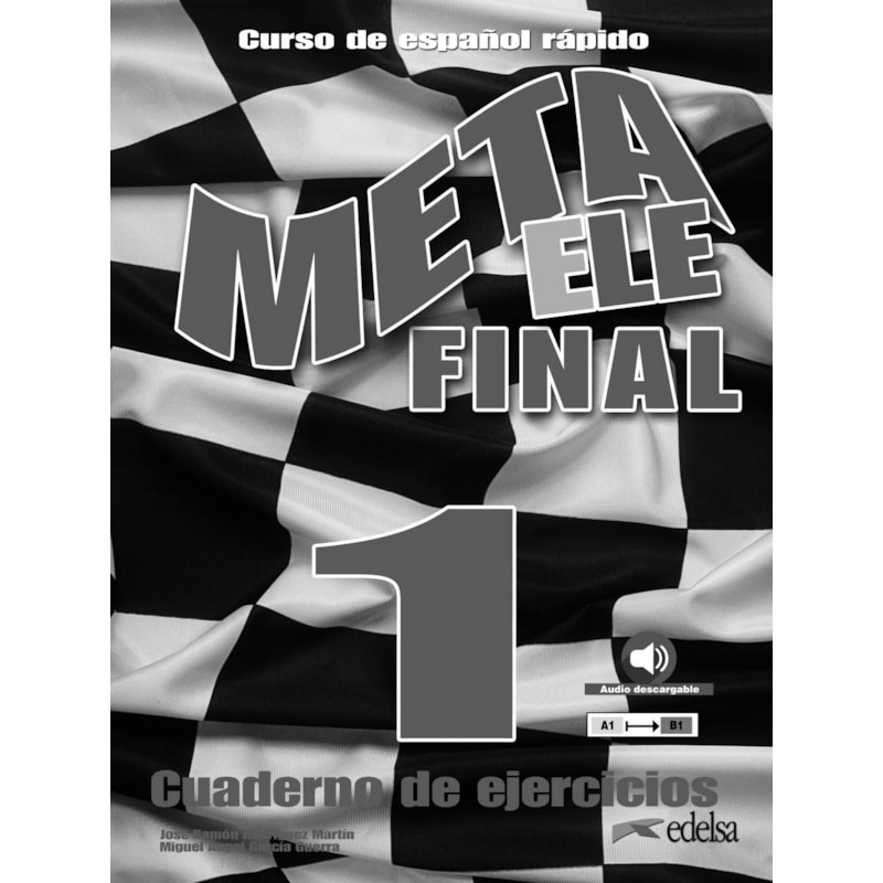 META ELE FINAL 1 - A1-A2-B1 - LIBRO DE EJERCICIOS