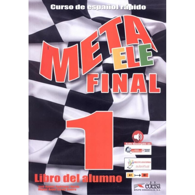 META ELE FINAL 1 - LIBRO DEL ALUMNO (A1 - A2 - B1) + AUDIO DESCARGABLE