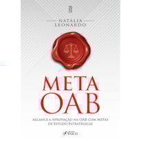 META OAB - ALCANCE A APROVAÇÃO NA OAB COM METAS DE ESTUDO ESTRATÉGICAS - 1ª ED - 2023