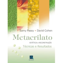 METACRILATO: ESTÉTICA E RECONSTRUÇÃO