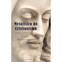 METAFÍSICA DO CRISTIANISMO