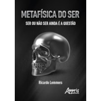 METAFÍSICA DO SE - SER OU NÃO SER AINDA É A QUESTÃO